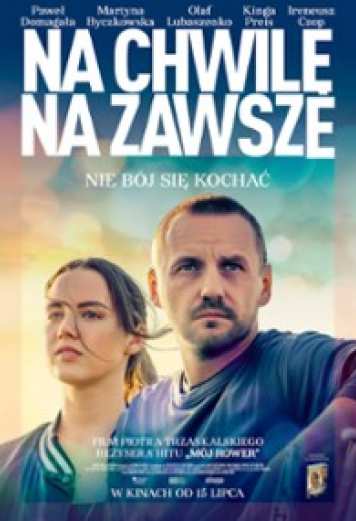 Plakat Na chwilę, na zawsze